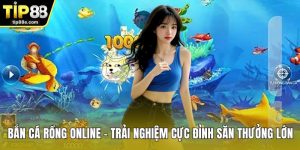 Bắn cá rồng online