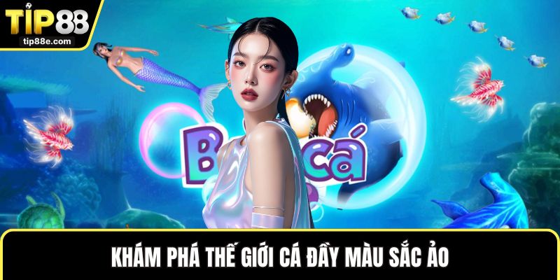 Khám phá thế giới cá đầy màu sắc ảo