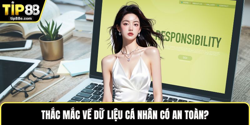 Thắc mắc về dữ liệu cá nhân có an toàn?